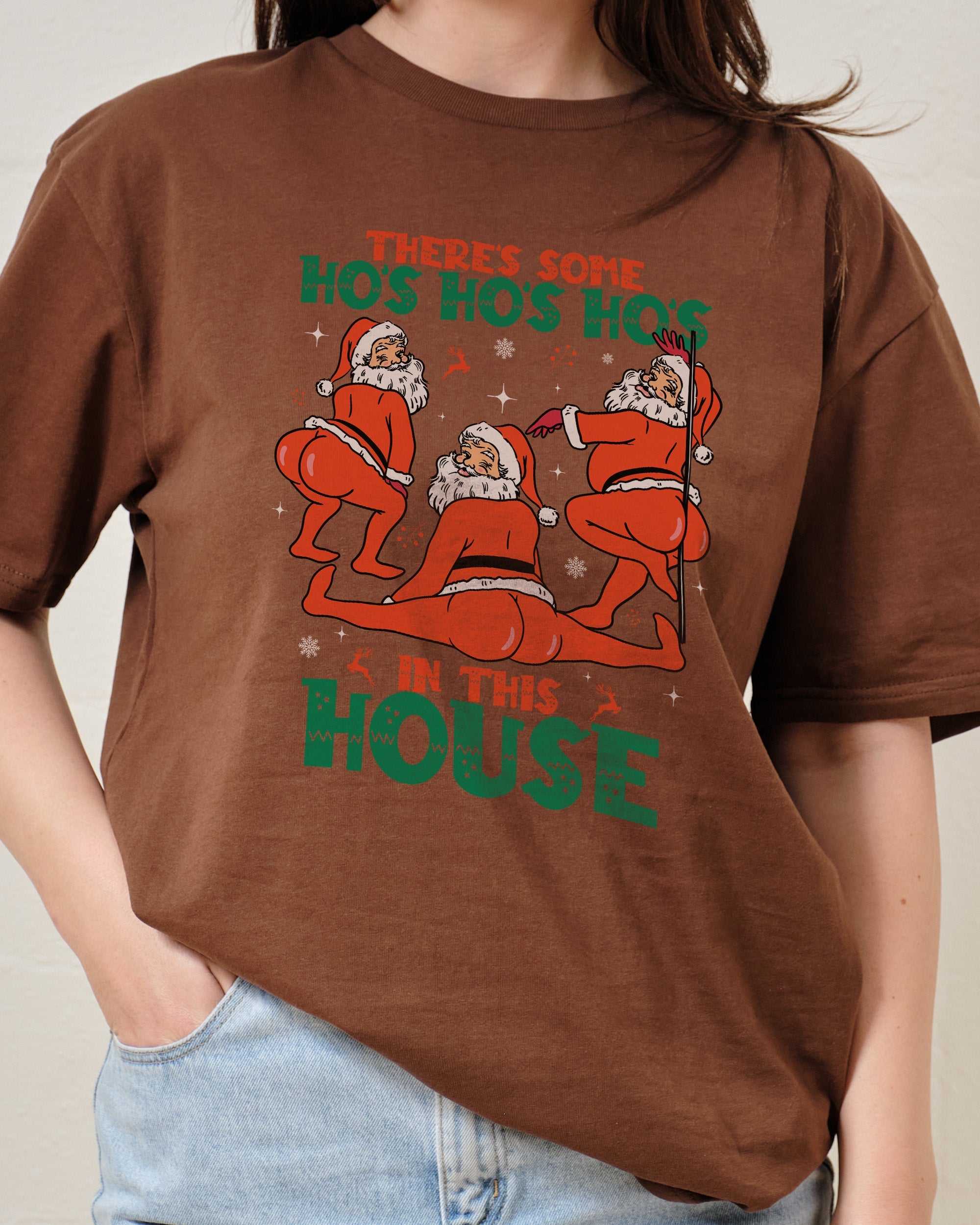There's Some Ho's Ho's Ho's in This House T-Shirt Australia Online