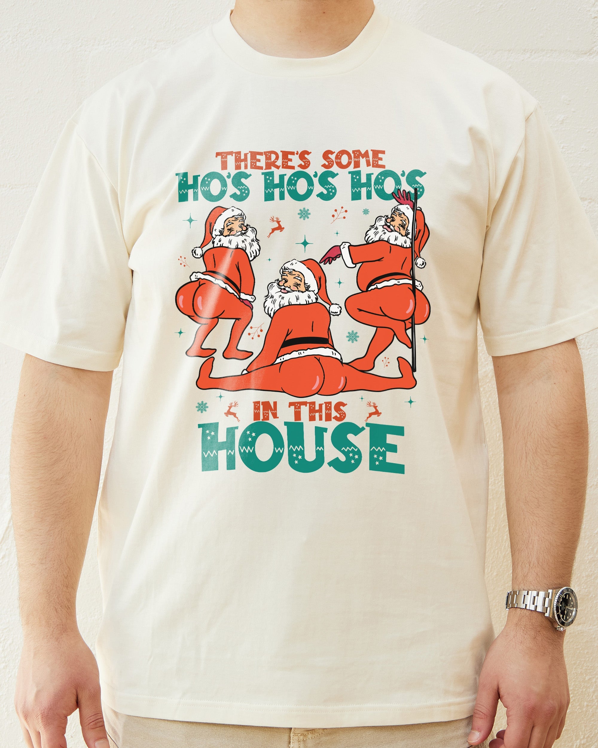 There's Some Ho's Ho's Ho's in This House T-Shirt Australia Online